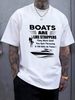 Boats Are Like Strippers They Work Until You Quit (On Back) T-Shirt Fashion Graphic Homme Top For Everyday Wear Summer Stretched Versatile Soft_viptrois.com
