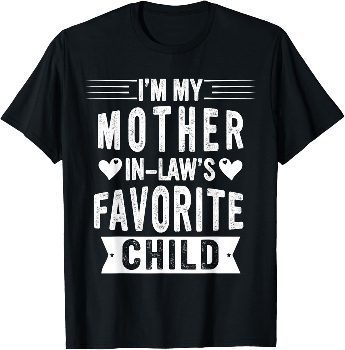 100% Algodón Soy El Favorito De Mi Suegra Niño Divertido Padre Hombre Mujer Camiseta_viptrois.com