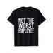Camiseta Gráfica Hilarante "No Es El Peor Empleado", Unisex, De Algodón, Ajuste Cómodo, Cuello Redondo, Impresión_viptrois.com