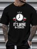 Its Wine A Clock Wine Unisex T-shirt Soft Graphic Fashion Slightly Top For Everyday Wear Designer Clothes Stretched Versatile Summer Homme_viptrois.com