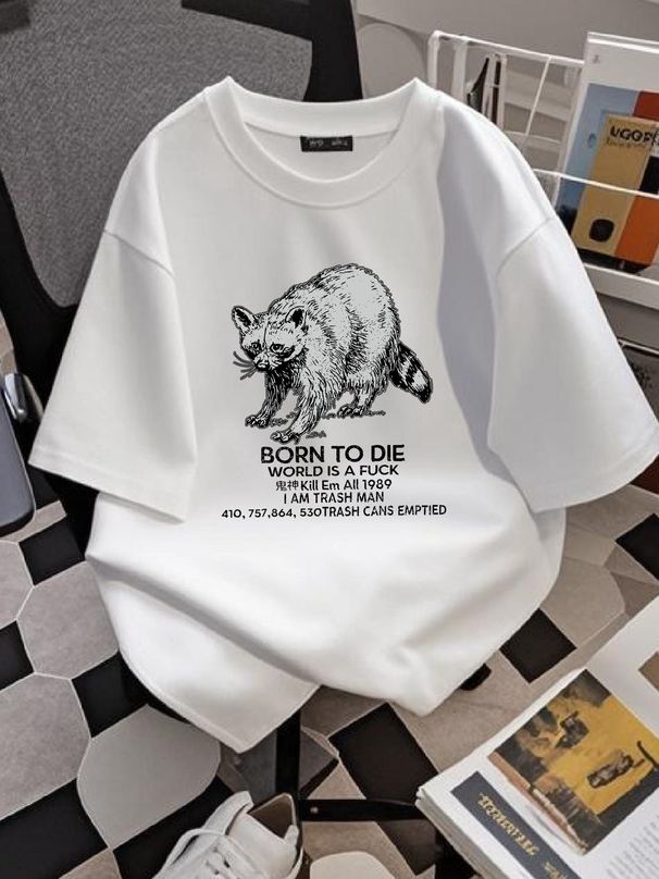 Born To Die World Is A Fu Kill Em All 1989 I Am Trash Man T Shirt Size S 5XL Comfortable Summer Versatile Stylish Streetwear Stretched Graphic_viptrois.com