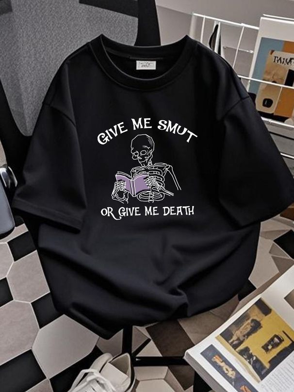 Give Me Smut Or Give Me Death T-Shirt Book Skeleton Reader Tee Men Women Homme Summer Fashion Stretched Slightly Graphic Designer Clothes Casual_viptrois.com