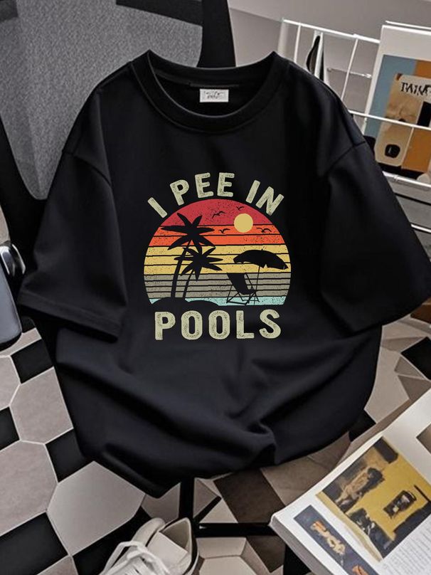 NEW! I Pee In Pools, Sarcastic Sayings For Pools Lovers Retro T-Shirt Fashion Top For Everyday Wear Summer Homme Stretched Soft Graphic Breathable_viptrois.com