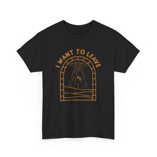 I Want To Leave Shirt | Alien Abduction Shirt | UFO Graphic Tee | Space Fan Gift_viptrois.com