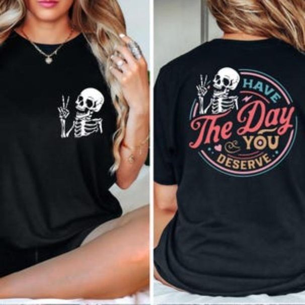 Camiseta "Ten El Día Que Mereces", Esqueleto Inspiradora Y Motivacional, Regalo De Bondad Para Mujeres, Camiseta Gráfica_viptrois.com