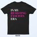 In My Resisting Fascists Era T-Shirt Mens Womens Tees Top_viptrois.com