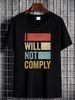 I Will Not Comply Shirt - Anti-Vax T-Shirt Stretched Graphic Soft Casual Top For Everyday Wear Versatile Breathable Streetwear Stylish Comfortable_viptrois.com