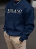 Spring And Autumn Men's Casual Loose Simple Fashion MILANO Letter Print Round Neck Long Sleeve Hoodie_viptrois.com