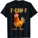 Camisetas F-Caw-F Algodón Unisex Divertidas, Camiseta De Pollo FCAWF_viptrois.com
