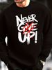 Men's Loose Casual Fashion NEVER GIVE UP Letter Pattern Printed Round Neck Long Sleeved Pullover Hoodie For Autumn And Winter_viptrois.com