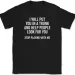 I Will Put You In A Trunk T-Shirt Mens Womens Tees Top Funny Dont Mess With Me Joke Humor Text Tee_viptrois.com