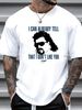 Eastbound & Down Kenny Powers I Can Already Tell White T-shirt Stretched Fashion Homme Summer Soft Breathable Comfortable Casual_viptrois.com