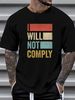 I Will Not Comply Shirt - Anti-Vax T-Shirt Stretched Graphic Soft Casual Top For Everyday Wear Versatile Breathable Streetwear Stylish Comfortable_viptrois.com