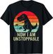 100% Algodón Retro Ahora Soy Imparable Camiseta Vintage Divertida De T-Rex_viptrois.com