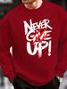 Men's Loose Casual Fashion NEVER GIVE UP Letter Pattern Printed Round Neck Long Sleeved Pullover Hoodie For Autumn And Winter_viptrois.com