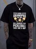 NEW LIMITED Funny Pickleball Design For Men Grandpa Pickleball Player T-Shirt Streetwear Fashion Slightly Soft Versatile Stylish Comfortable_viptrois.com