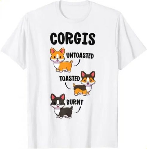 T-shirtcorgi Shirt Funny Dog 2026 Lovers Gift Untoasted Toasted B_viptrois.com