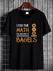 I Did The Math Answer Is Bagels T Shirt For Bagel Lover Bakers DonuT Foodie Beigel Lovers Stylish Top For Everyday Wear Graphic Unisex_viptrois.com