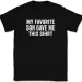 My Favorite Son Gave Me This Shirt T-Shirt Mens Womens Tees Top Tee Funny Mothers Fathers Day Gift_viptrois.com