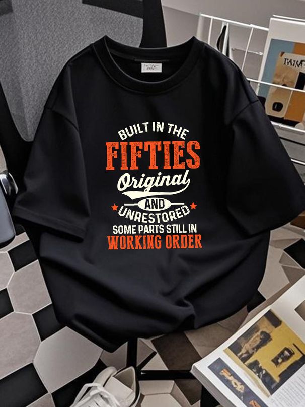 NEW Built In The Fifties Original And Unrestored Funny Birthday T-Shirt S-3XL Unisex Summer Casual Fashion Graphic Homme Stretched Breathable_viptrois.com