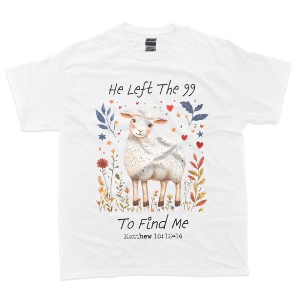 He Left The 99 To Find Me Christian Catholic Jesus Bible T-Shirt Mens Womens Tees Top_viptrois.com