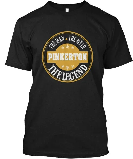Pinkerton The Man Myth Legend Name S T-Shirt Mens Womens Tees Top Made In The USA Size S To 5XL_viptrois.com