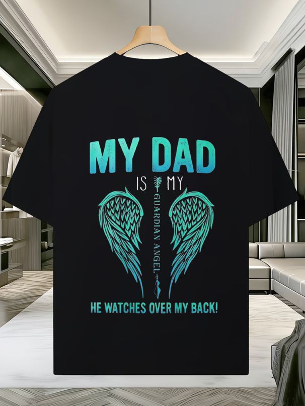 W-Casual Style Men's T-Shirt My Dad Is My Guardian Angel He Watches Over My Back Graphic Design For Everyday Wear And Special Occasions Perfect_viptrois.com