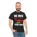 Be NiceI Cook Your T-Shirt Mens Womens Tees Top – Funny Home Chef Cooking Lover Culinary Tee_viptrois.com