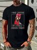I Raise Chickens I Am A Chicken Tender Funny Farmer Mens T-Shirts Tee Top # D Homme Streetwear Comfortable Fashion Soft Stretched Designer Clothes_viptrois.com