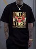 Don't Be A Loser Keep Gambling T Shirt Meme Top For Him Gambler's Gift Game Night Tee Pun Joke Humor SweaT Idea Designer Clothes Unisex Fashion_viptrois.com