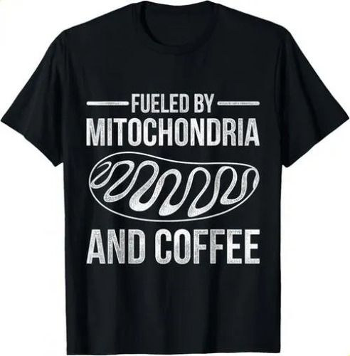 T-shirtfueled 2026 By Mitochondria And Coffee Biology Gift Unisex_viptrois.com