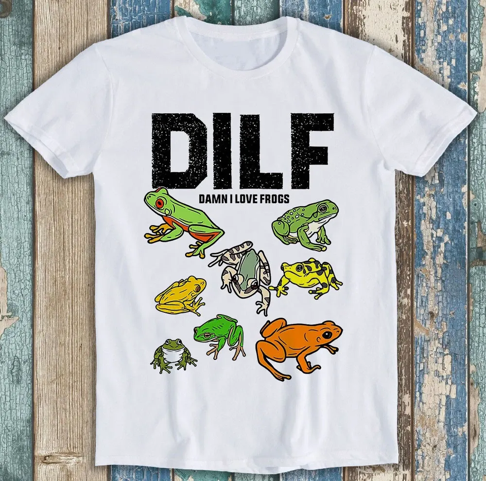 Frog Lover DILF Man I Love Frogs Meme Funny Unisex Gift Tee T Shirt Mens Womens Tees Top M1333_viptrois.com