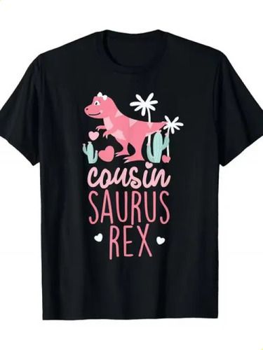 2026 T-shirtcousin Saurus Rex Dinosaur -100% Cotton-220g_viptrois.com