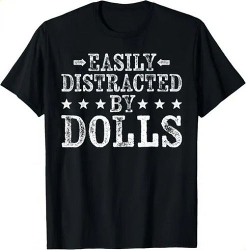 T-shirteasily Distracted By 2026 - Funny Dolls Lover Gift UPilot_viptrois.com