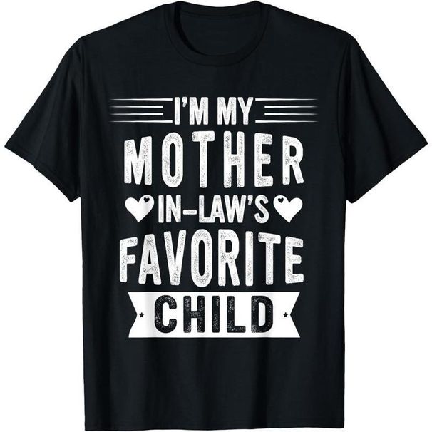 100% Algodón Soy El Hijo Favorito De Mi Suegra Camiseta Divertida Padres Hombres Camisetas Gráficas Para Mujeres_viptrois.com