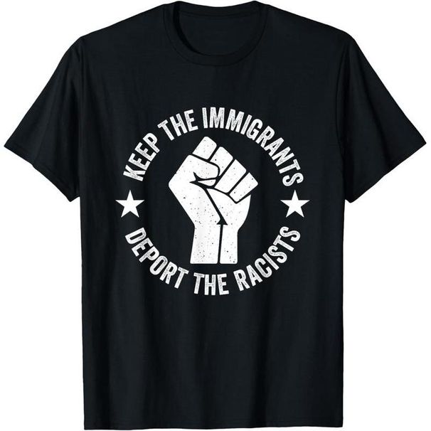 Camiseta Algodón Manga Corta Casual Verano, Mantén Inmigrantes, Deporta A Los Racistas, Igualdad De Derechos Humanos_viptrois.com
