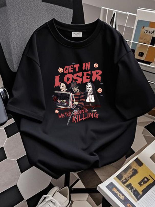 Get In Loser We're Going Killing T Shirt Halloween Horror Movie Character Party Fashion Stretched Breathable Graphic Summer Versatile Stylish_viptrois.com