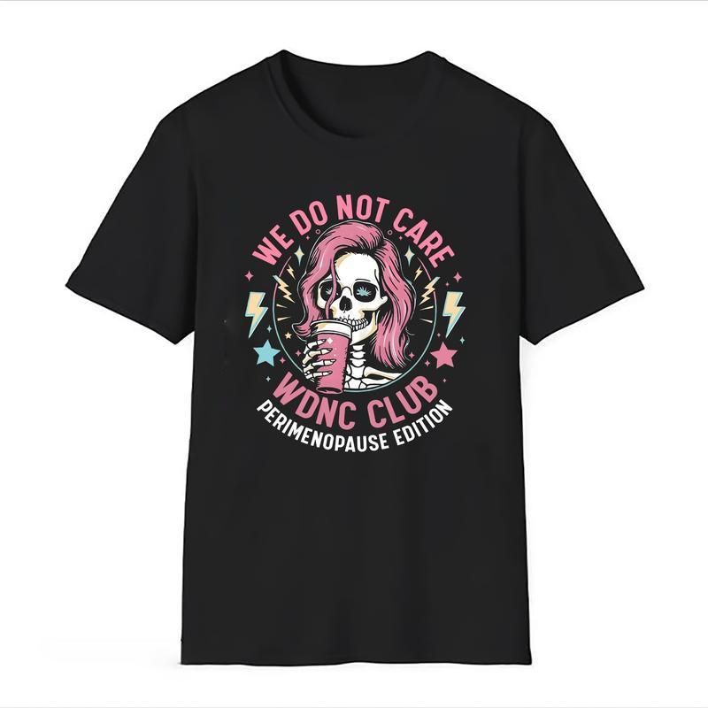 WDNC, Miembro Orgulloso Del Club No Nos Importa, Edición Perimenopausia, Camiseta Divertida De Menopausia_viptrois.com