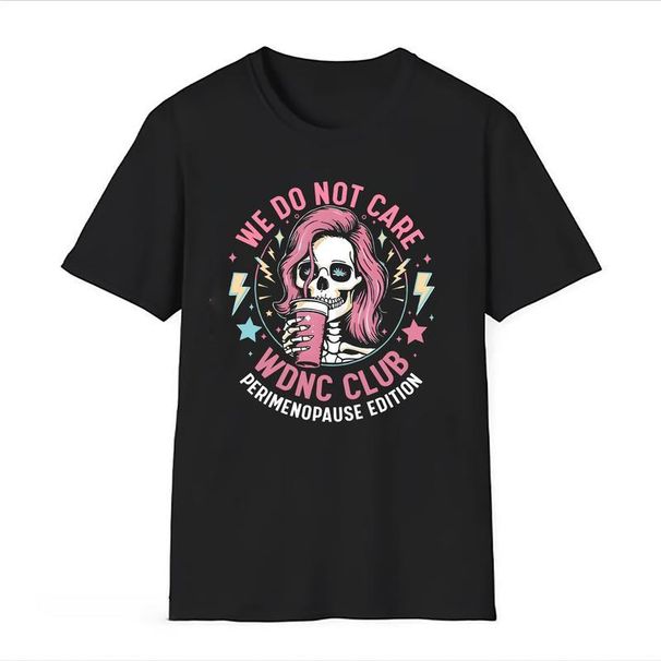 WDNC, Miembro Orgulloso Del Club No Nos Importa, Edición Perimenopausia, Camiseta Divertida De Menopausia_viptrois.com