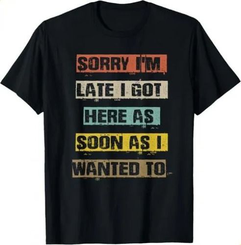 T-shirtt-shirhe Swing Ftsorry I_m Late Got Here Soon As I Wanted_viptrois.com