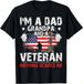 T-shirtt-shirtfather_s Day - Veterans Day- I_m A Dad Grandpa_viptrois.com