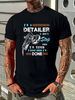 I'm A Car Detailer I Don't Stop When I'm Tired Auto Detailing T-Shirt Unisex NEW Comfortable Casual Designer Clothes Summer Breathable Graphic_viptrois.com