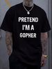 Let's Pretend I'm A Gopher Funny Halloween Party Costume T-Shirt Soft Designer Clothes Slightly Breathable T-Shirt For Women Casual Summer Women Unisex Women Top Graphic Tees Streetwear Comfortable Female Casual Top For Everyday Wear Fashion Stretched_viptrois.com
