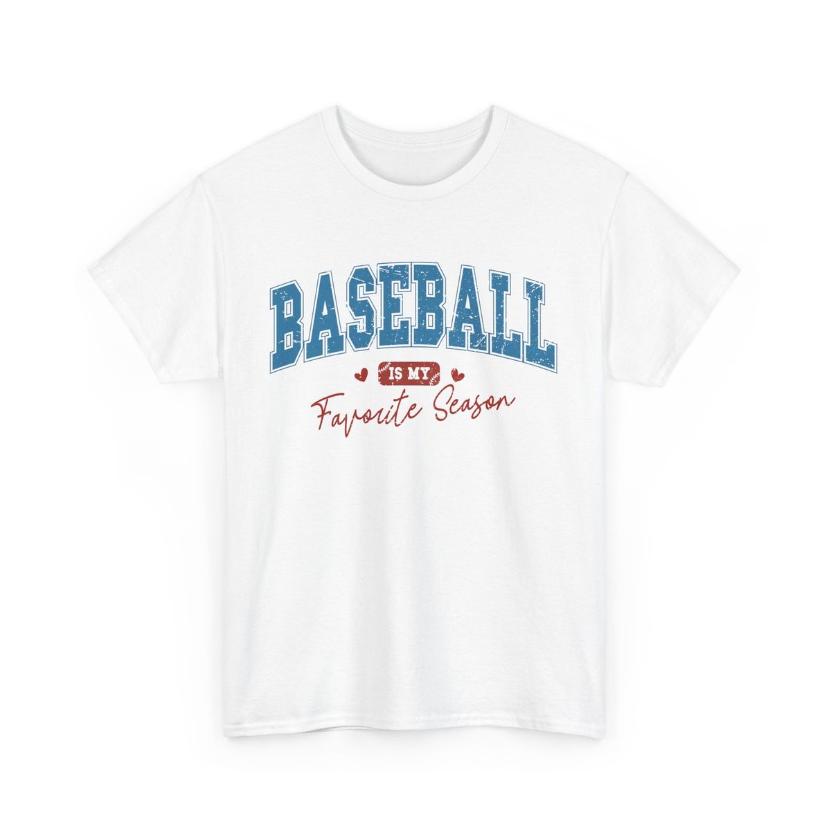 Baseball T-Shirt Mens Womens Tees Top | Funny Baseball Fan Tee | Baseball Is My Favorite Season_viptrois.com