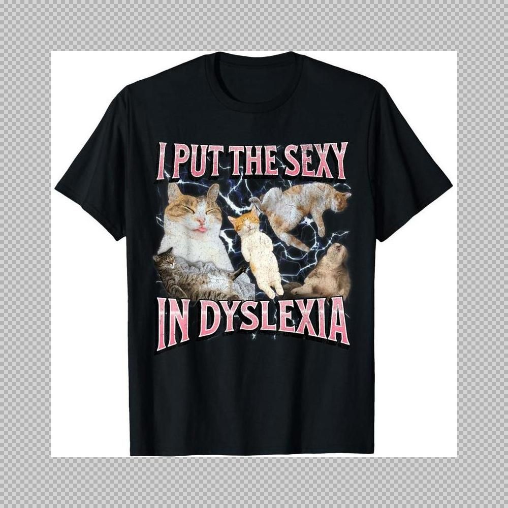 Camiseta Algodón Manga Corta Casual Para Hombres Y Mujeres Con Gráfico Meme De Gato Divertido "I Put The Sexy In_viptrois.com