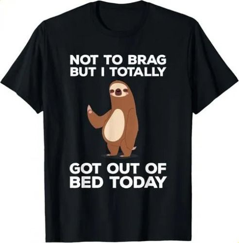 T-shirtt-shirtfunny Sloth - Totally Got Out Of Bed Today Gif_viptrois.com