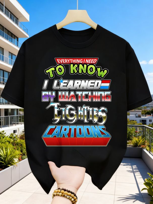 w-Casual Style Men's T-Shirt Everything I Need To Know I Learned By Watching Tighties Cartoons Summer Outdoor Wear Gift For Cartoon Fans_viptrois.com