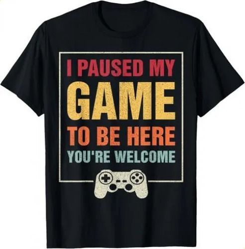 T-shirti Paused My Game To Be Here 2026 Funny Gamers Gifts Men Te_viptrois.com