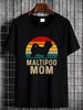 Maltipoo Mom Design Perfect For Maltese Poodle Dog Mama Unisex TShirt Size S-5XL Casual Stretched Stylish Summer Homme Breathable Designer Clothes_viptrois.com