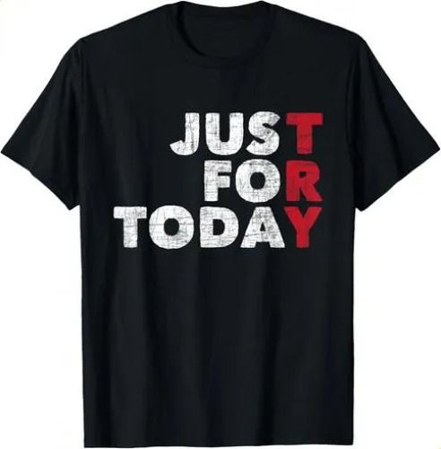T-shirtt-shirtjust For Today Sobriety 2026 Anniversary Sober Aa N_viptrois.com
